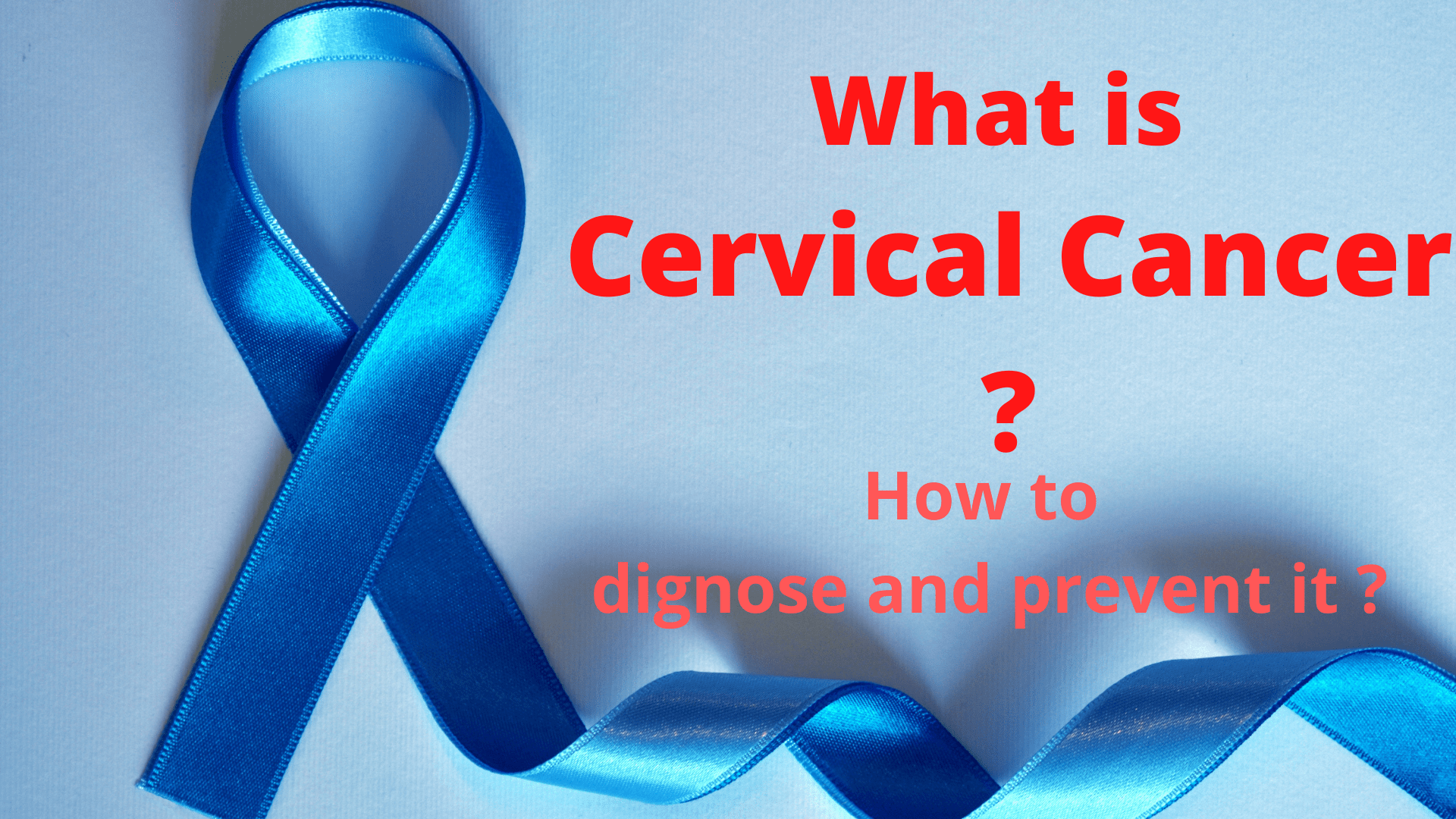 What is cervical Cancer